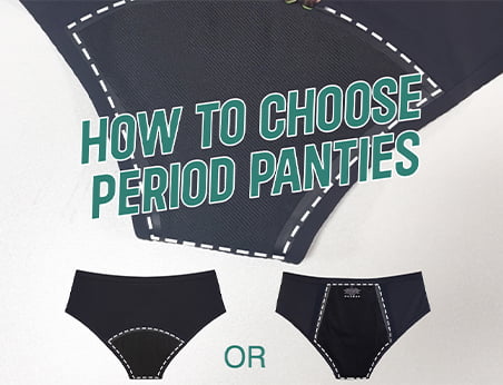 Choose period panties